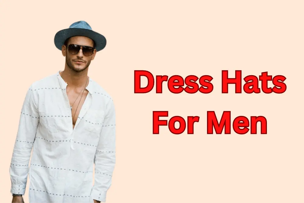 Dress Hats For Men
