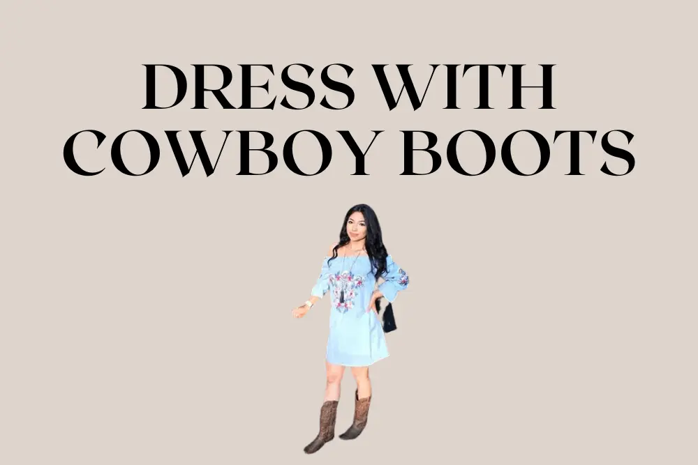 Dress with Cowboy Boots