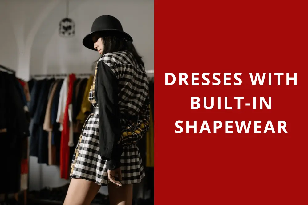 Dresses with Built-in Shapewear